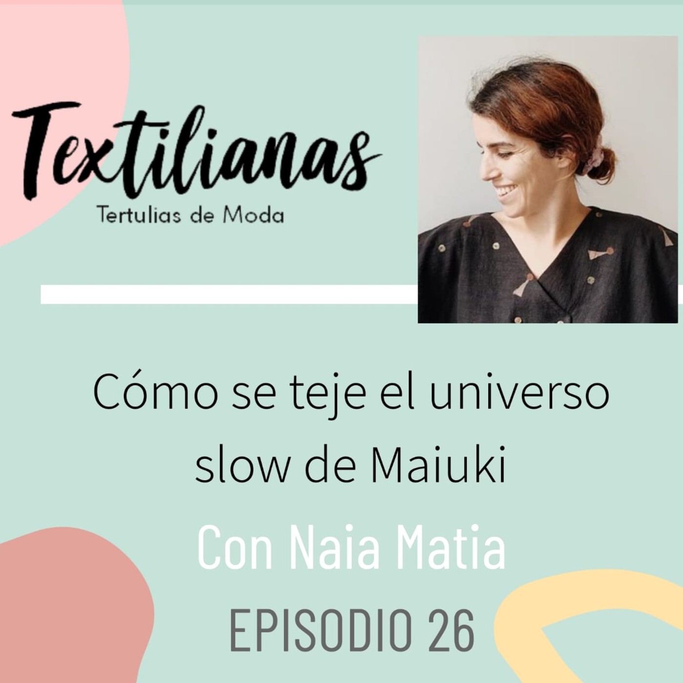 Textilianas, tu podcast de moda