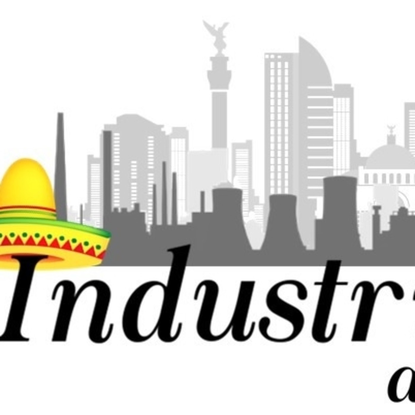 Industria a la mexicana 170619 p039 (1) episode artwork