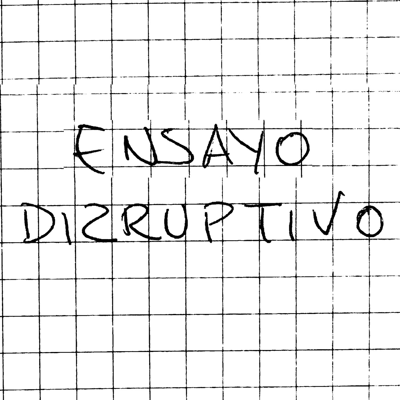 Ensayo Disruptivo