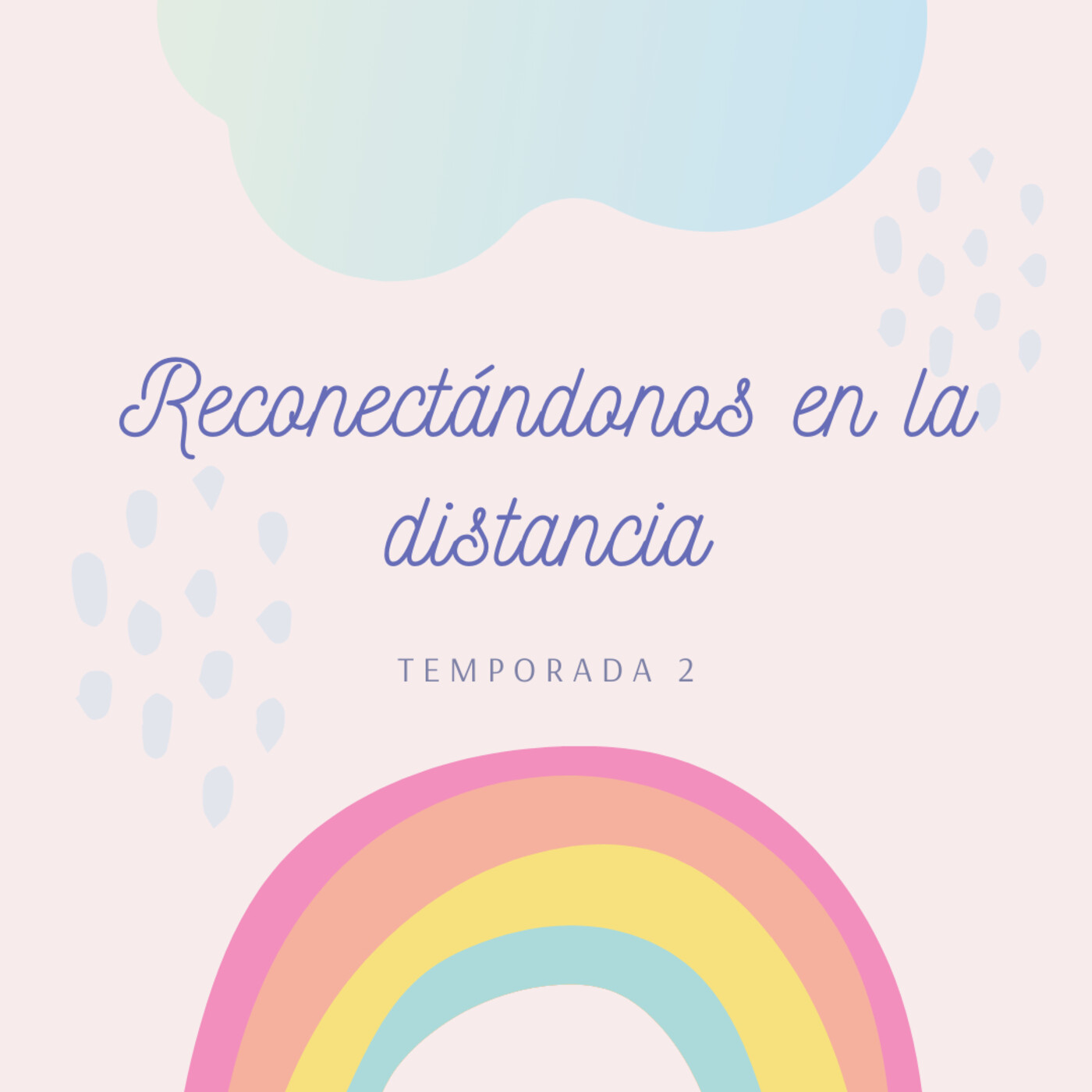 T2/Capítulo 1 - Reconectándonos en la distancia! episode artwork