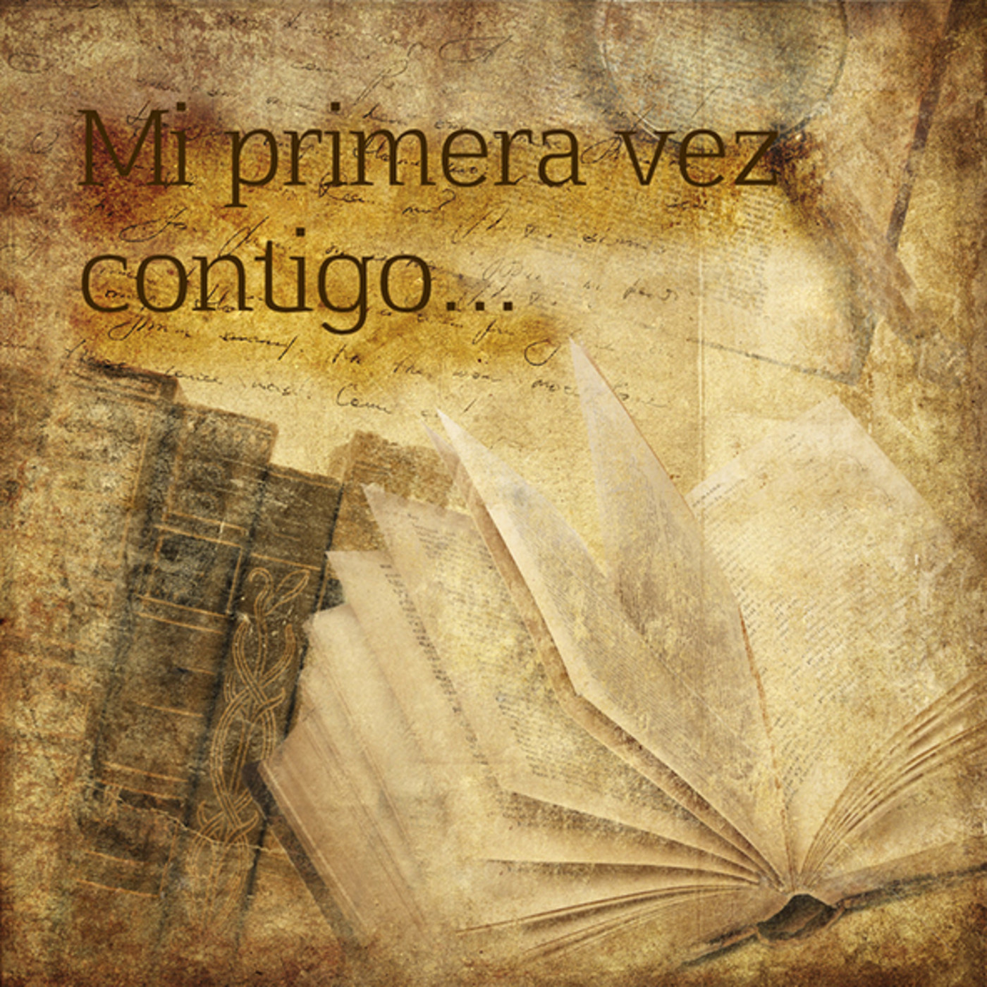 Mi primera vez contigo