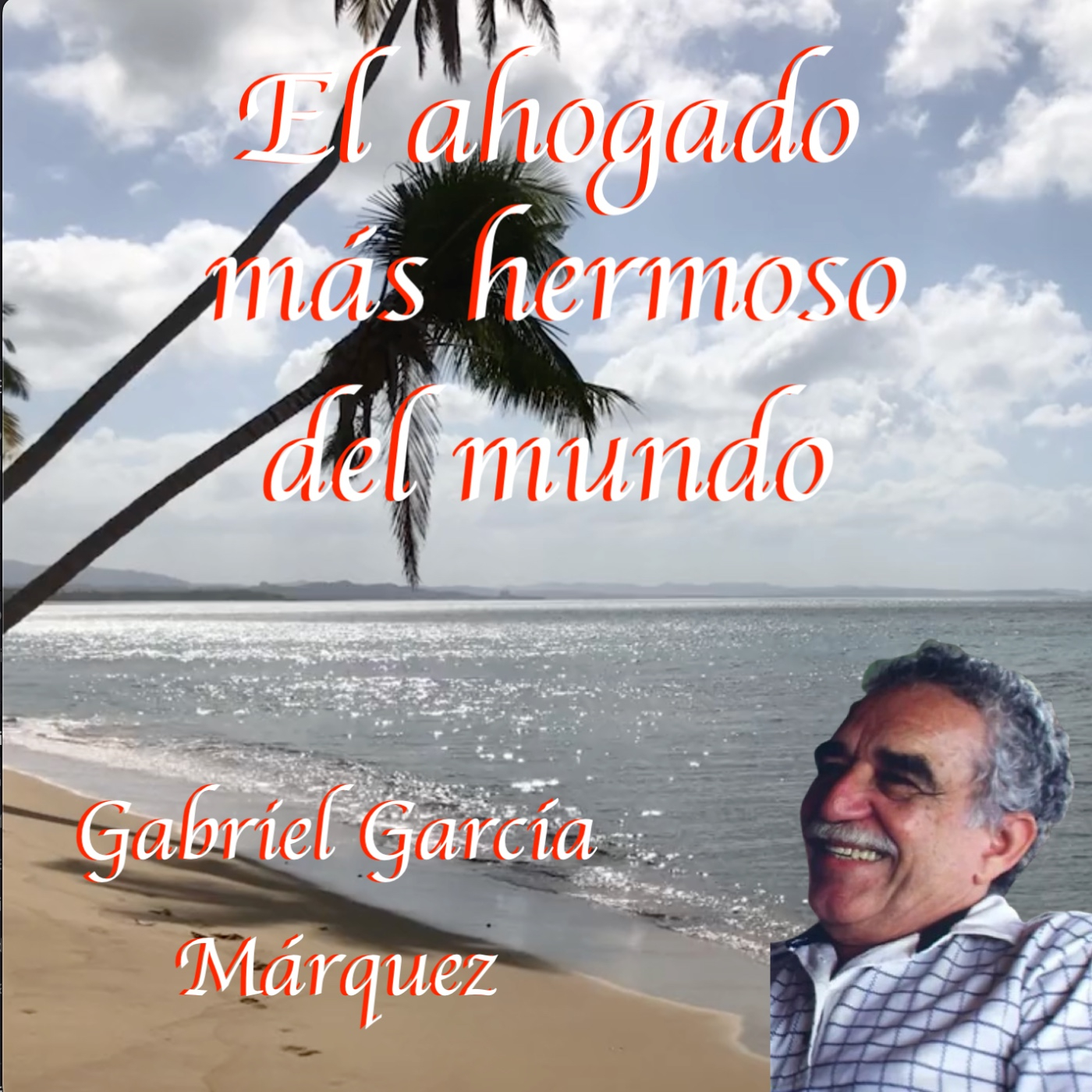 35 "El ahogado más hermoso del mundo" audiolibro completo de Gabriel García Marquez episode artwork