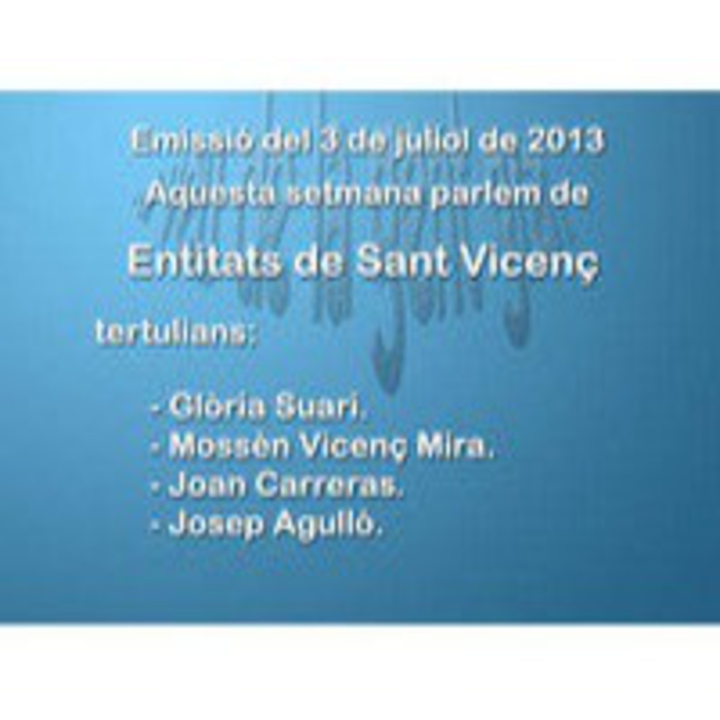 La veu de la gent gran. 3 de juliol de 2013 episode artwork