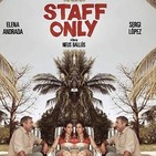 Staff Only (VOSE) – 2019 – Neus Ballús – Festival Málaga 2019 – Sección Oficial