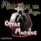 7. Otros mundos. 32º Programa / 24ª Temporada.