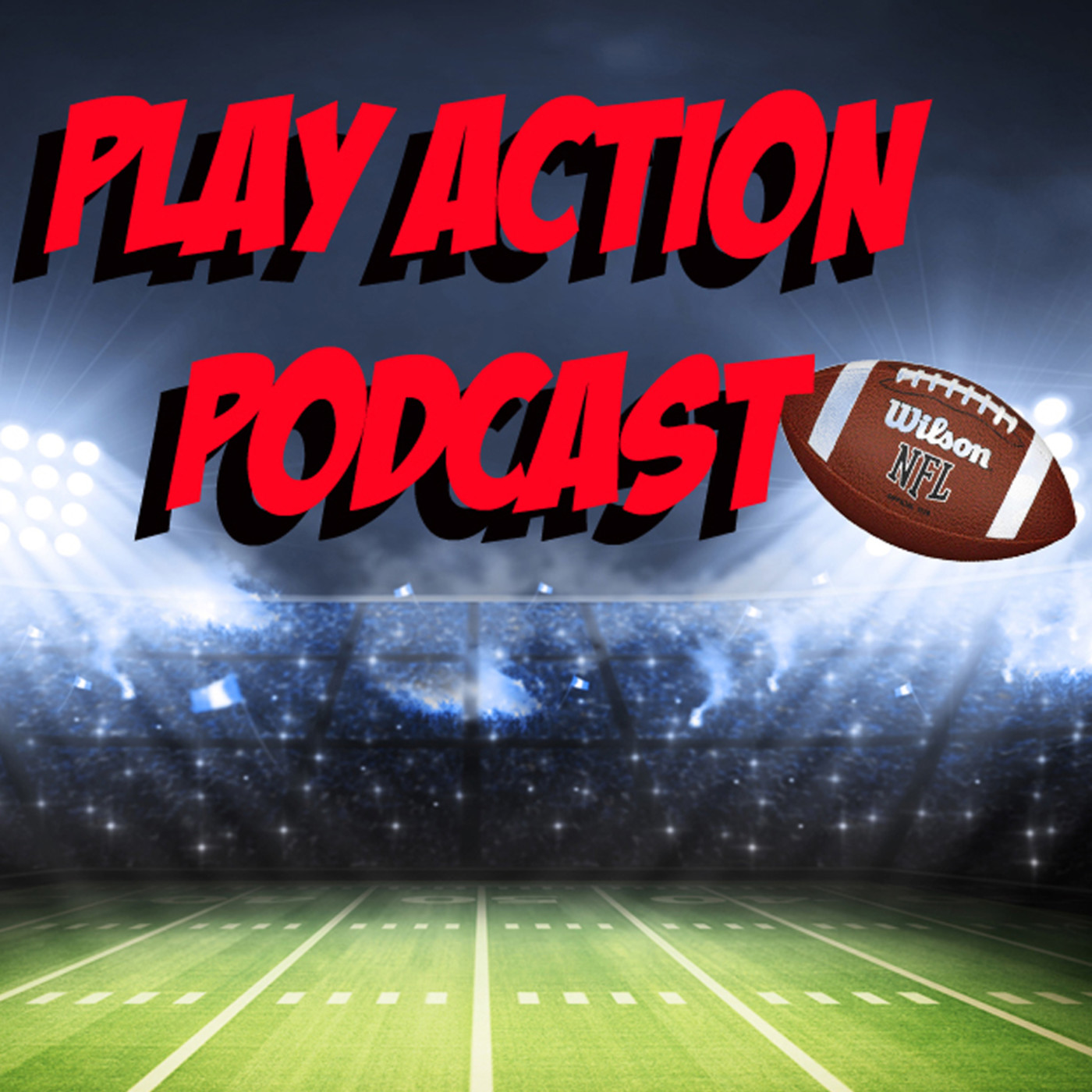Play Action Podcast #16