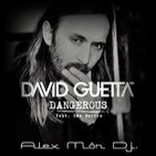 David Guetta feat. Sam Martin - Dangerous (Alex Mör Dj. mashup)