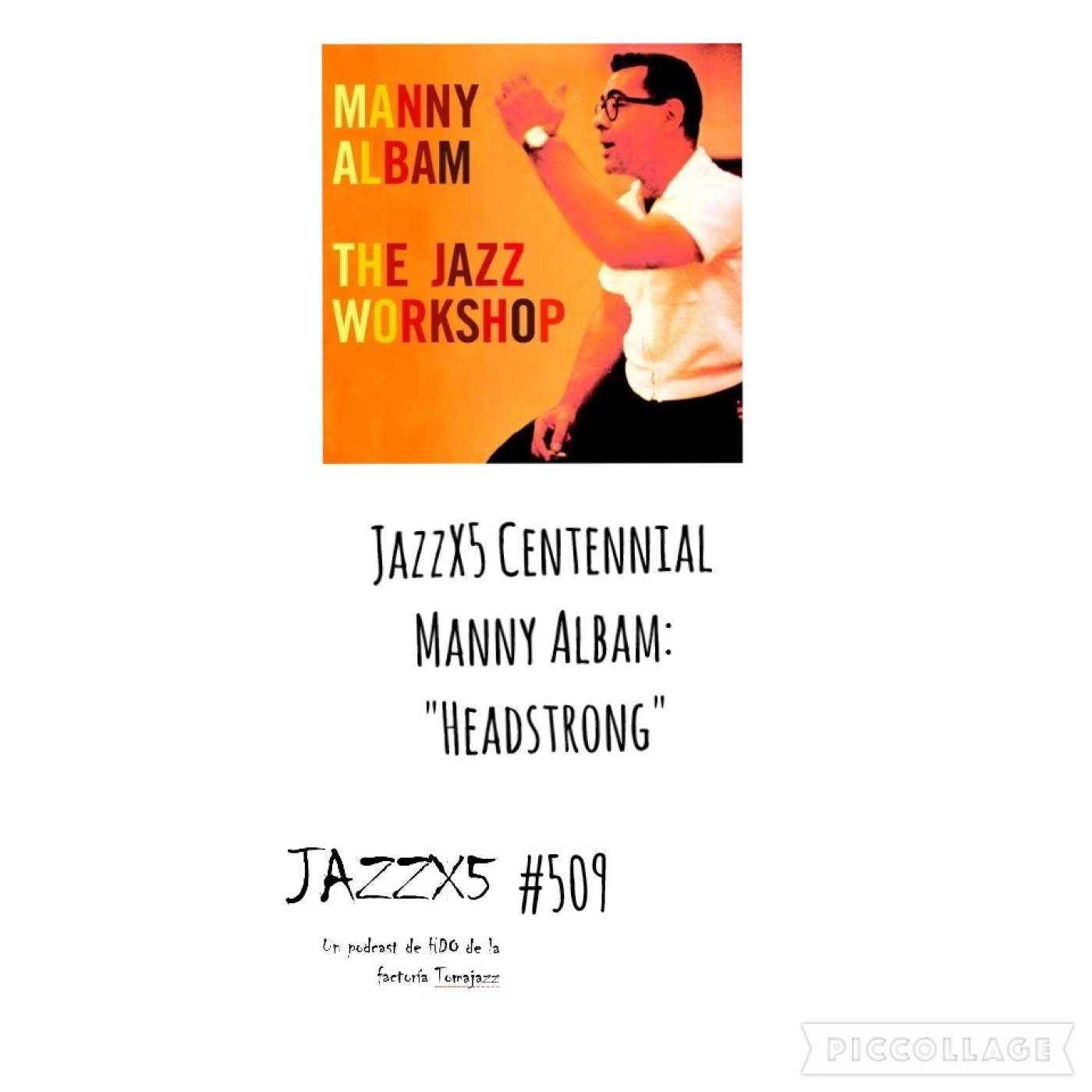 Manny Albam. JazzX5 Centennial #509 Por Pachi Tapiz [Minipodcast de jazz] episode artwork