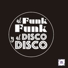 99. Al Funk, Funk y al Disco, Disco
