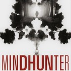 FDLI 3x31 Mindhunter y el fenómeno de los asesinos en serie