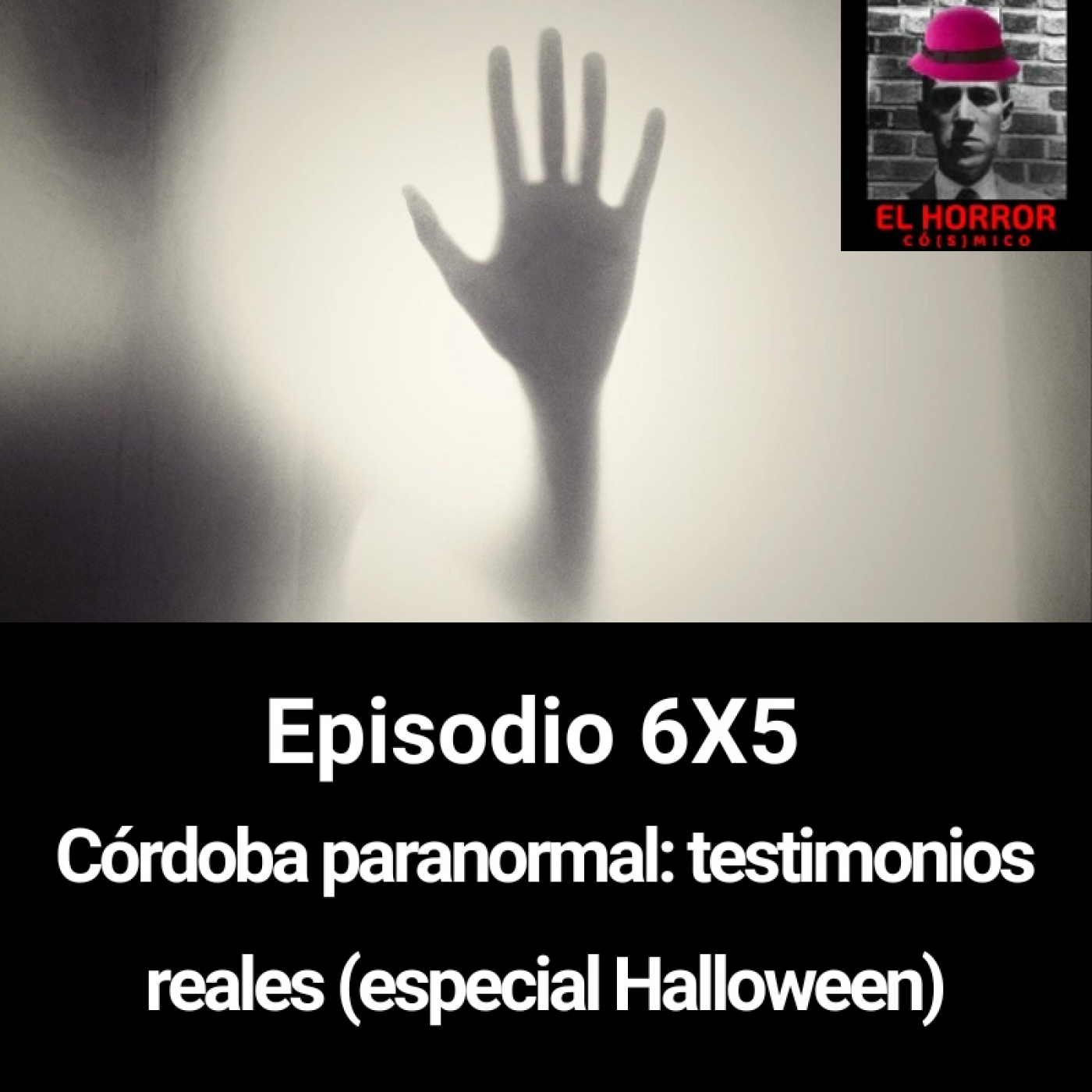 EHC 6X5. Córdoba paranormal: testimonios reales (especial Halloween)