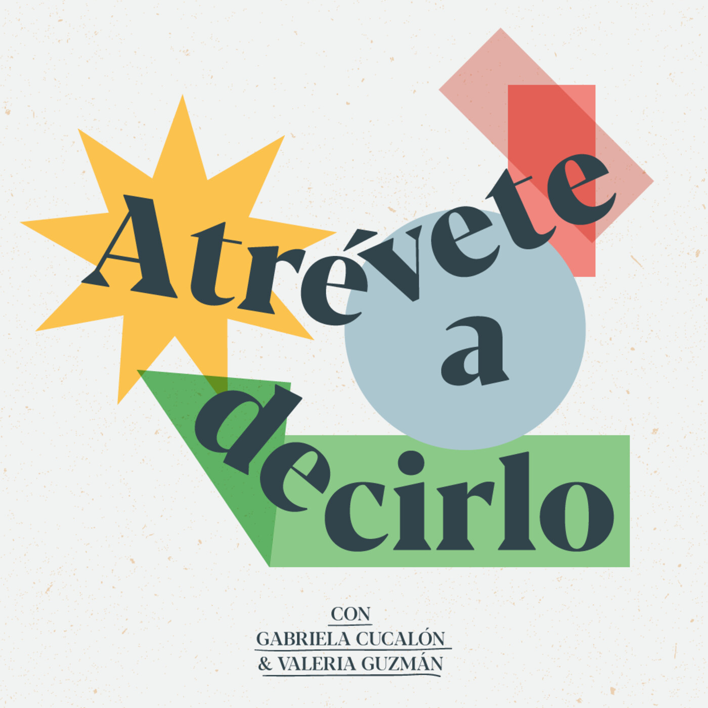 Atrévete a decirlo
