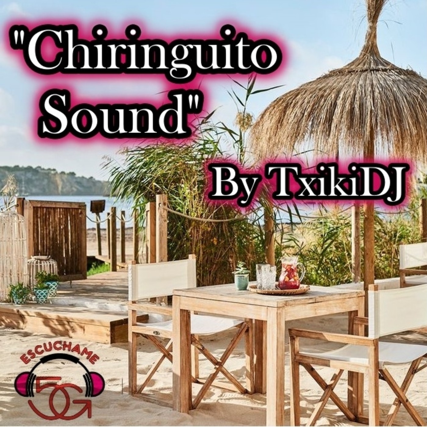 The Chiringuito Sound by TxikiDJ episode artwork