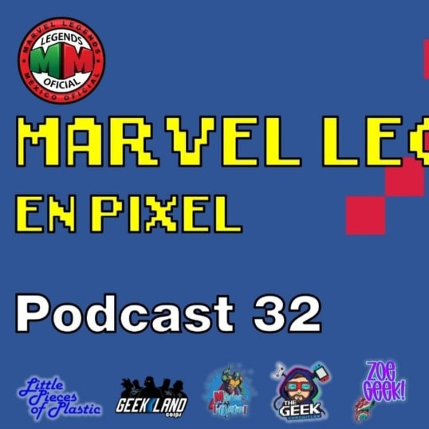El Podcast de Marvel Legends México Oficial