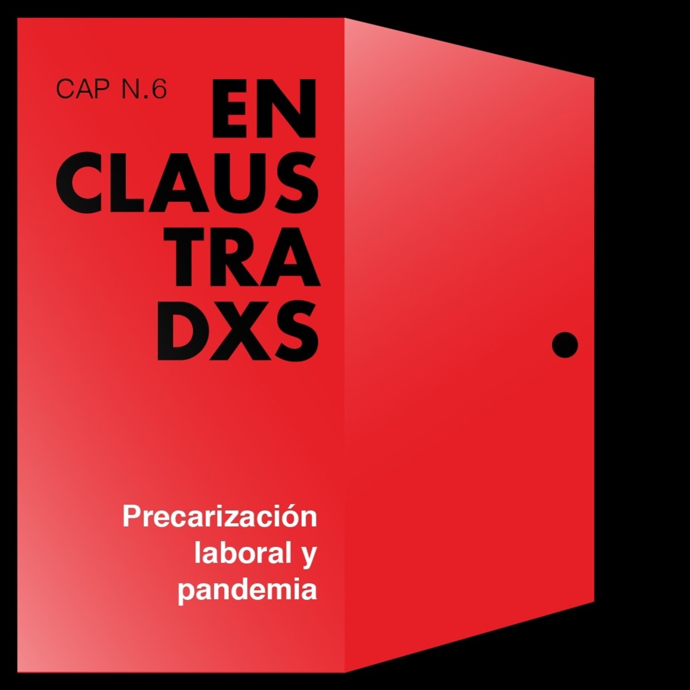 Enclaustradxs