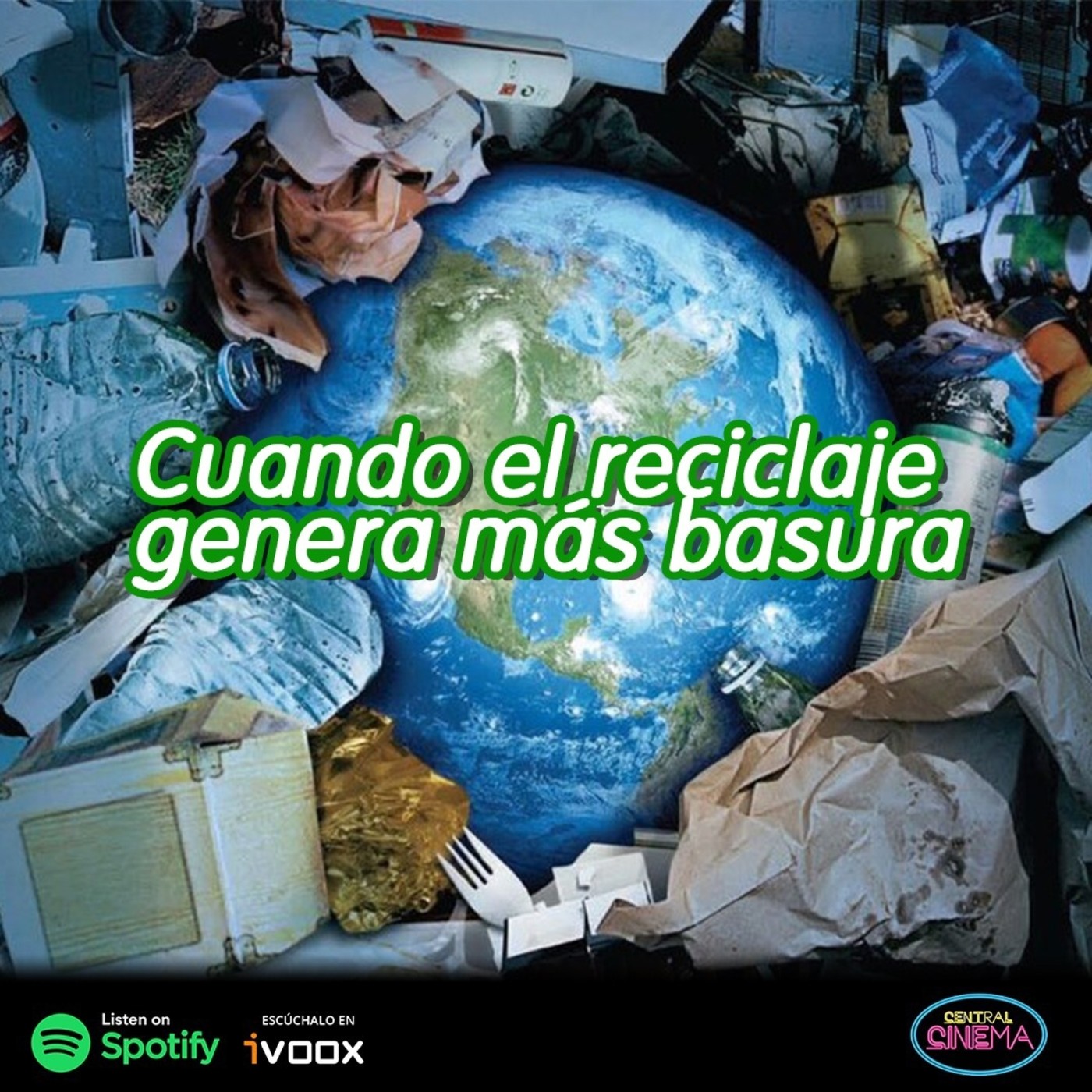 Ep.30 Cuando reciclaje genera más basura episode artwork