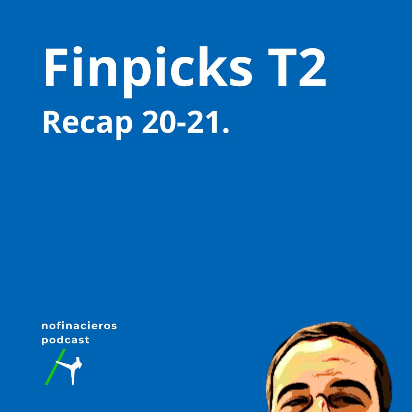 Finpicks T2 Recap. 20-21.