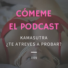 09. El Kamasutra ¿te atreves a probar?