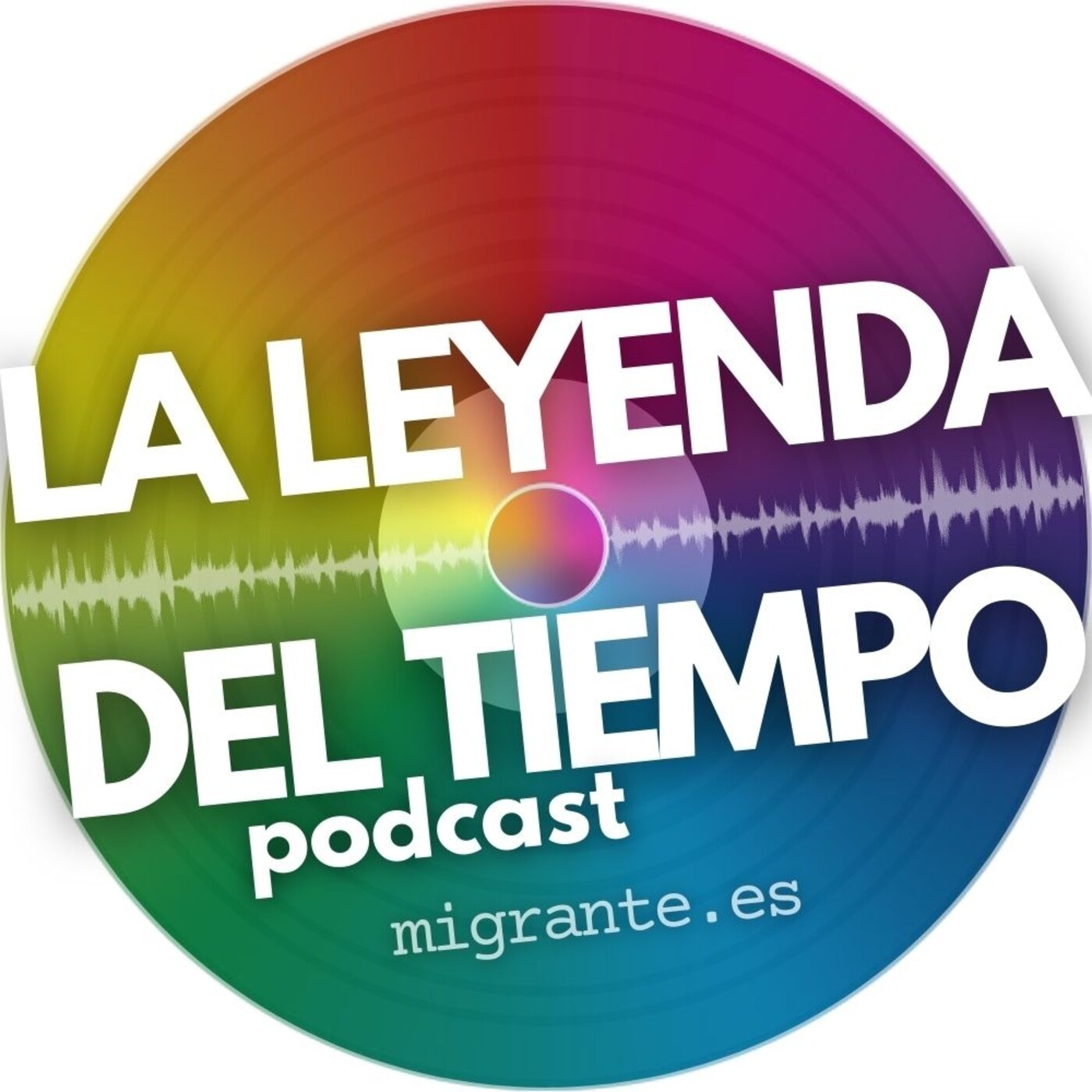 La Leyenda del Tiempo - podcast