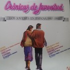 La Hora del Vinilo, "Crónicas de Juventud" cara B
