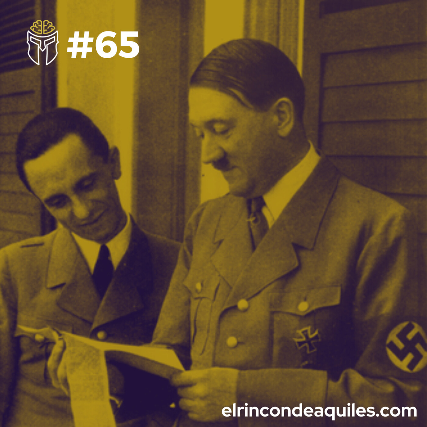 #65 Lecciones de persuasión del nazismo: Goebbels, el propagandista - podcast episode cover