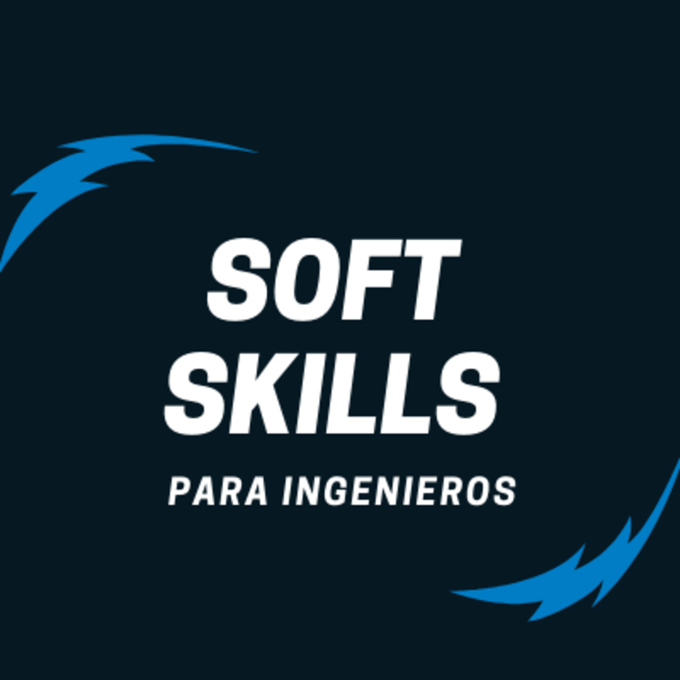 E1: ¿Qué son las Soft Skills? E1: ¿Qué son las Soft Skills?