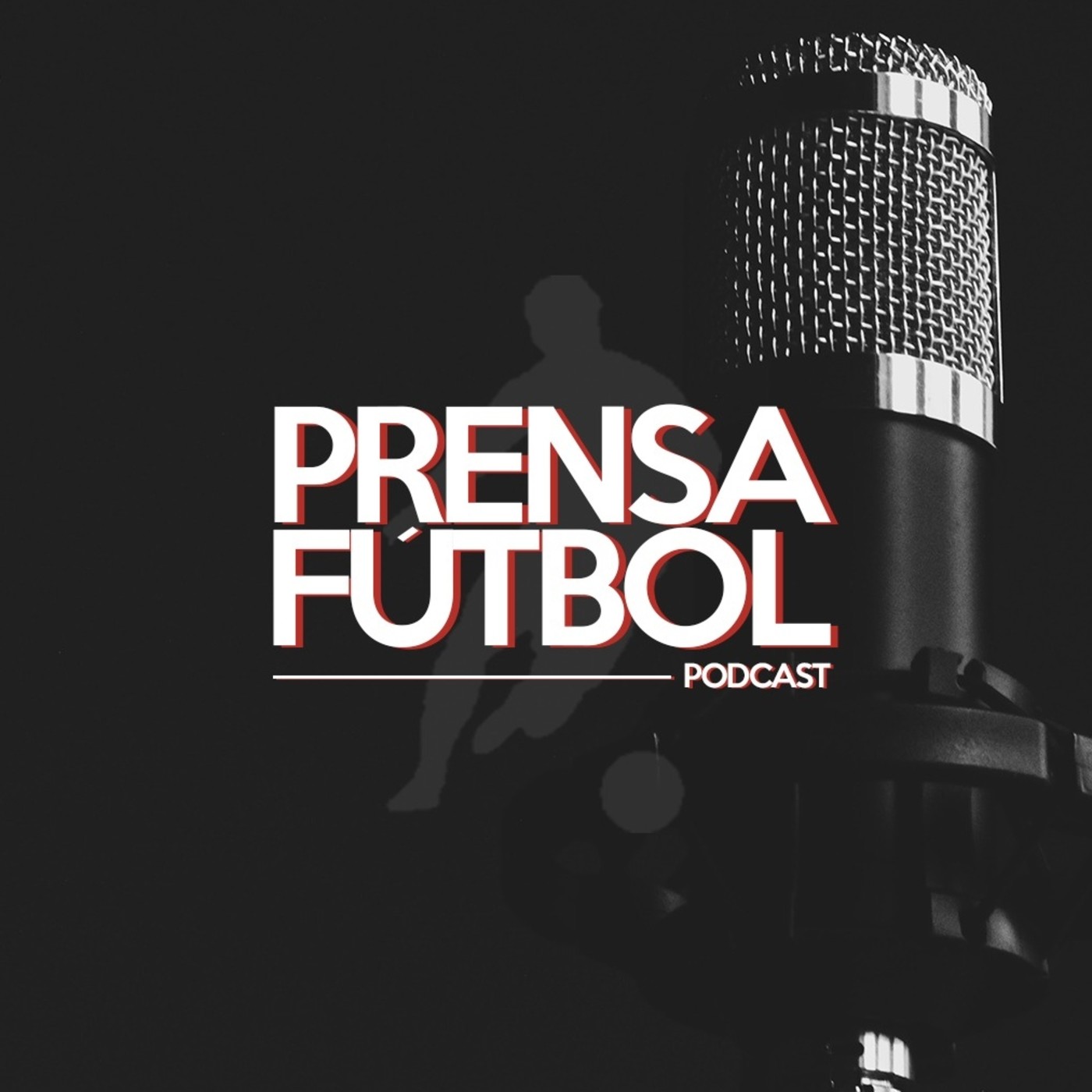 Prensafútbol Podcast