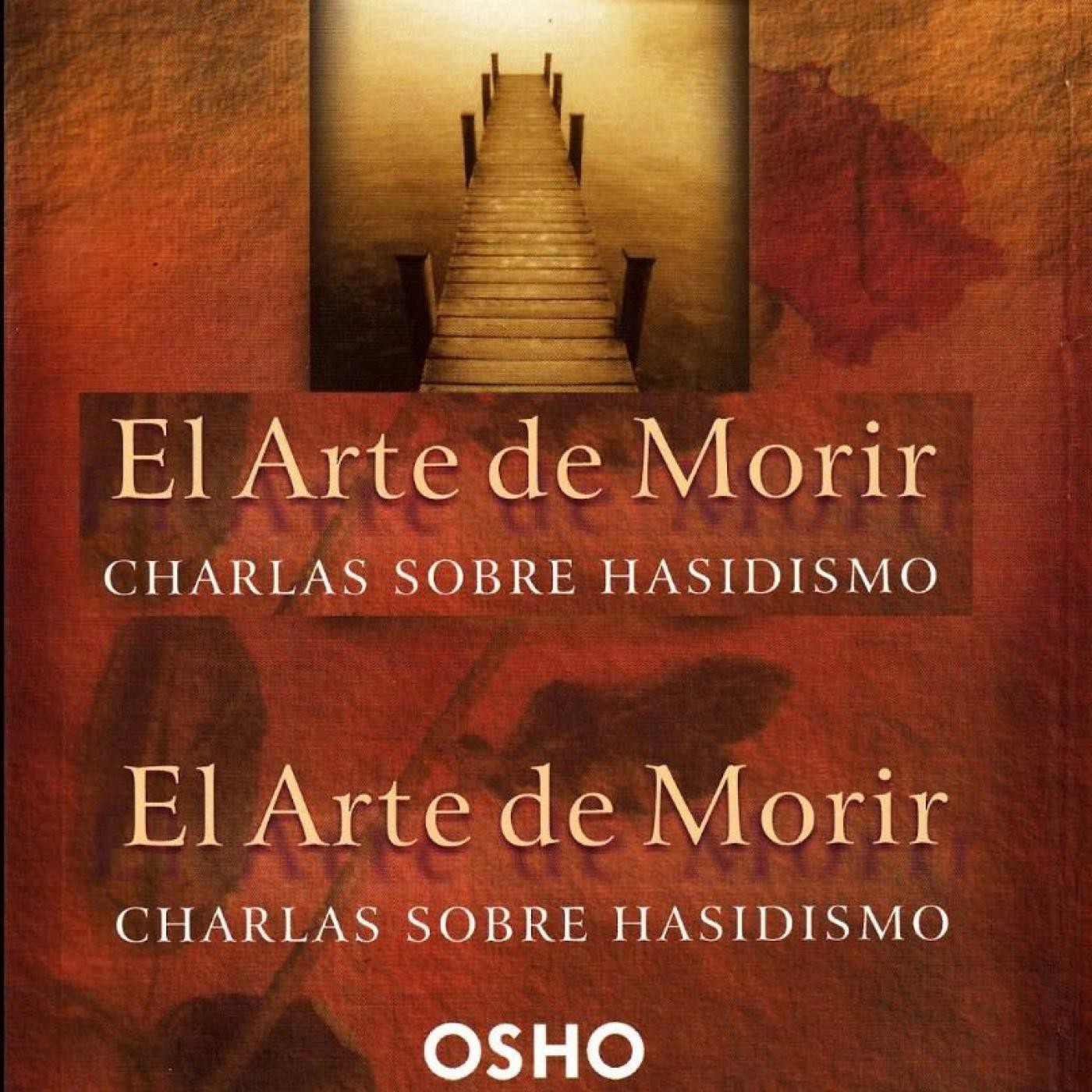 El Arte de Morir: Charlas sobre Hasidismo [Osho] AUDIOLIBRO, PARTE 1/3. episode artwork