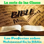 Clase 48, La batalla Tabuk Isaias 21, Muhammad en la Biblia por Dr. Sheij Qomi, 171210