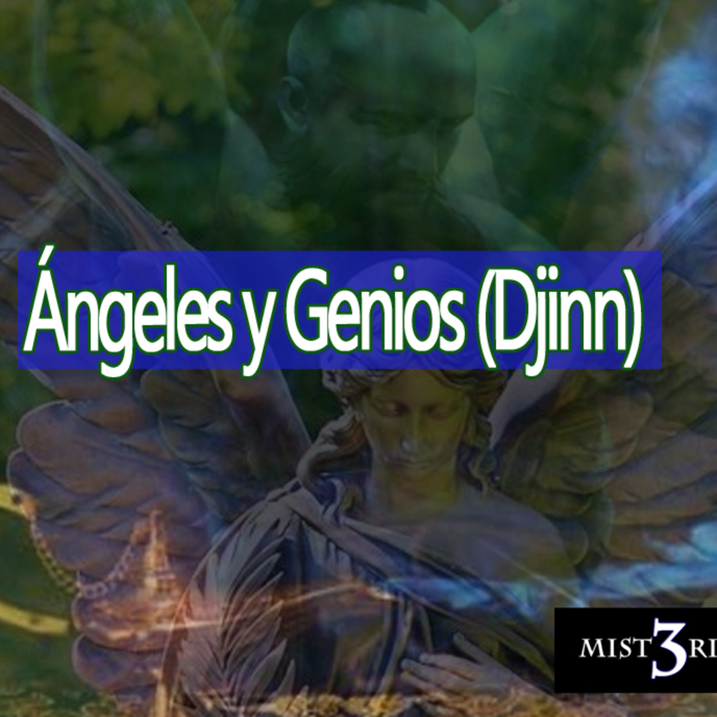 Misterio 3 Ángeles y Genios (Djinn) episode artwork