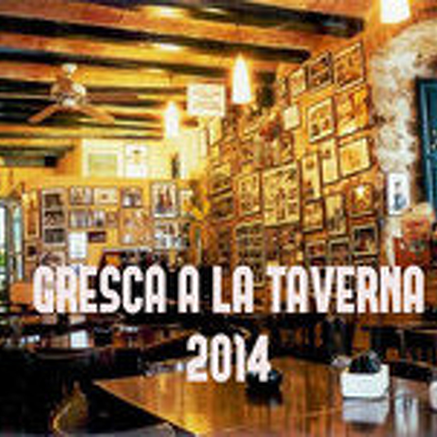 Sons A Cau-Gresca a la taverna 2014