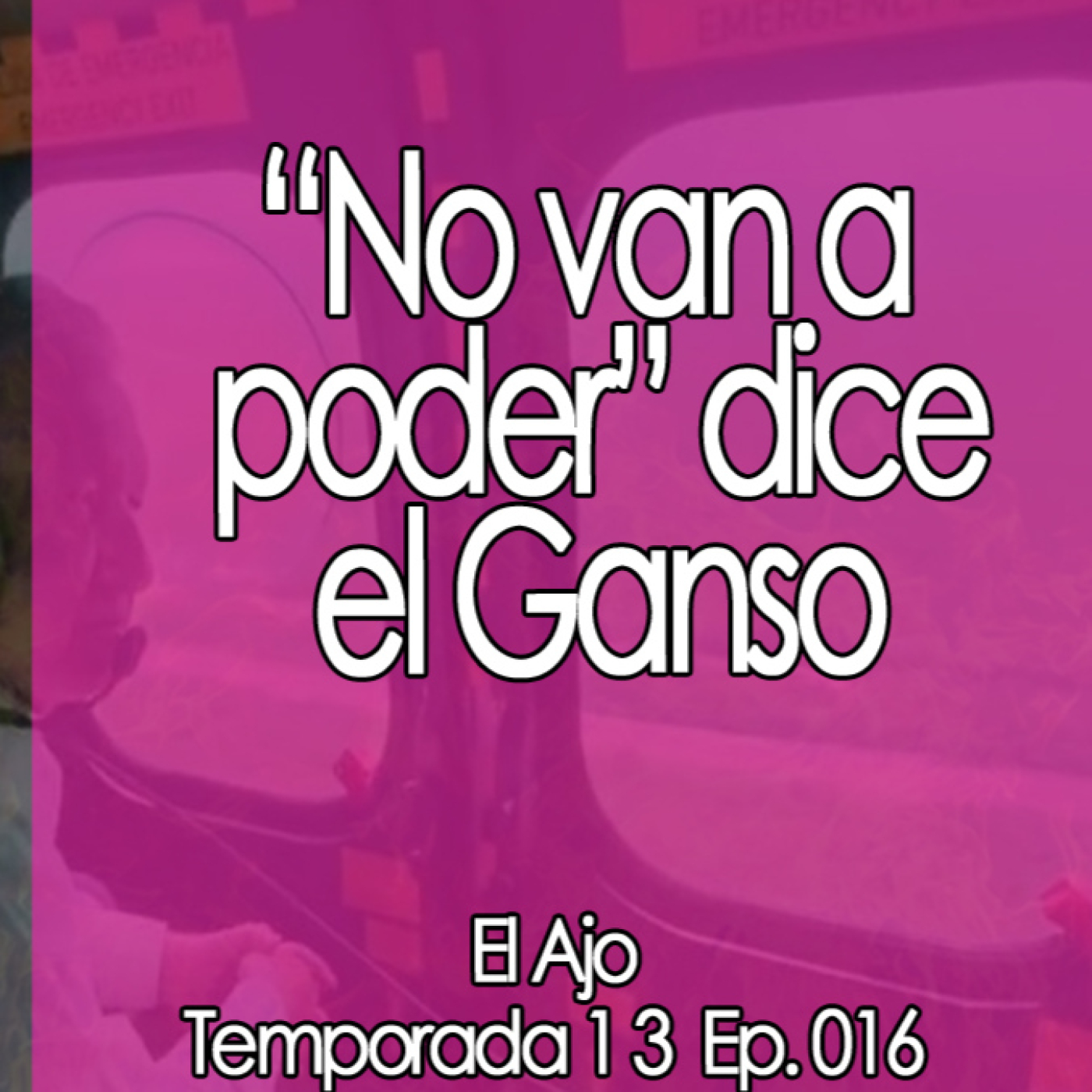 ElAjo “No van a poder” dice el Ganso episode artwork