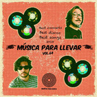 Música para llevar 'Resumen lo mejor del 2018. Parte 2' Vol.64