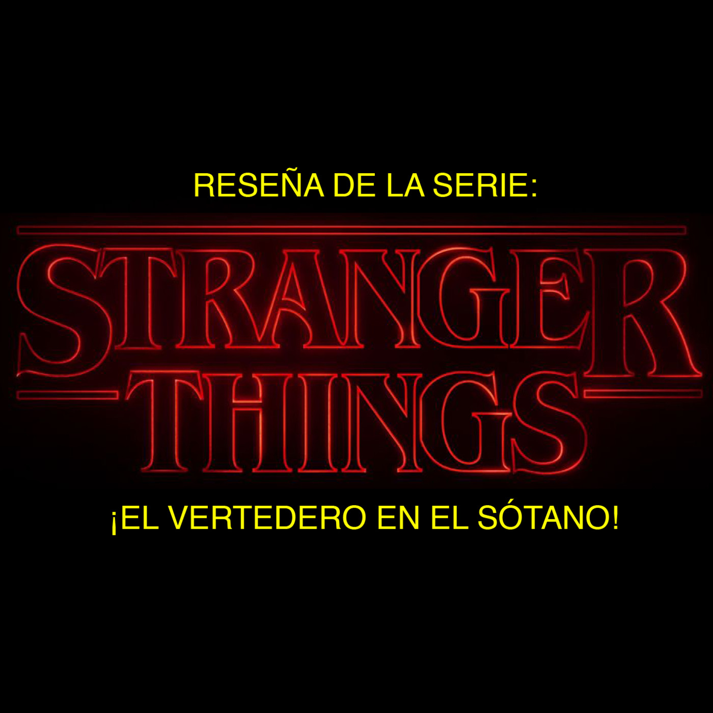 Reseña de la serie de Netflix 'Stranger Things' (The Duffer Brothers, 2016).