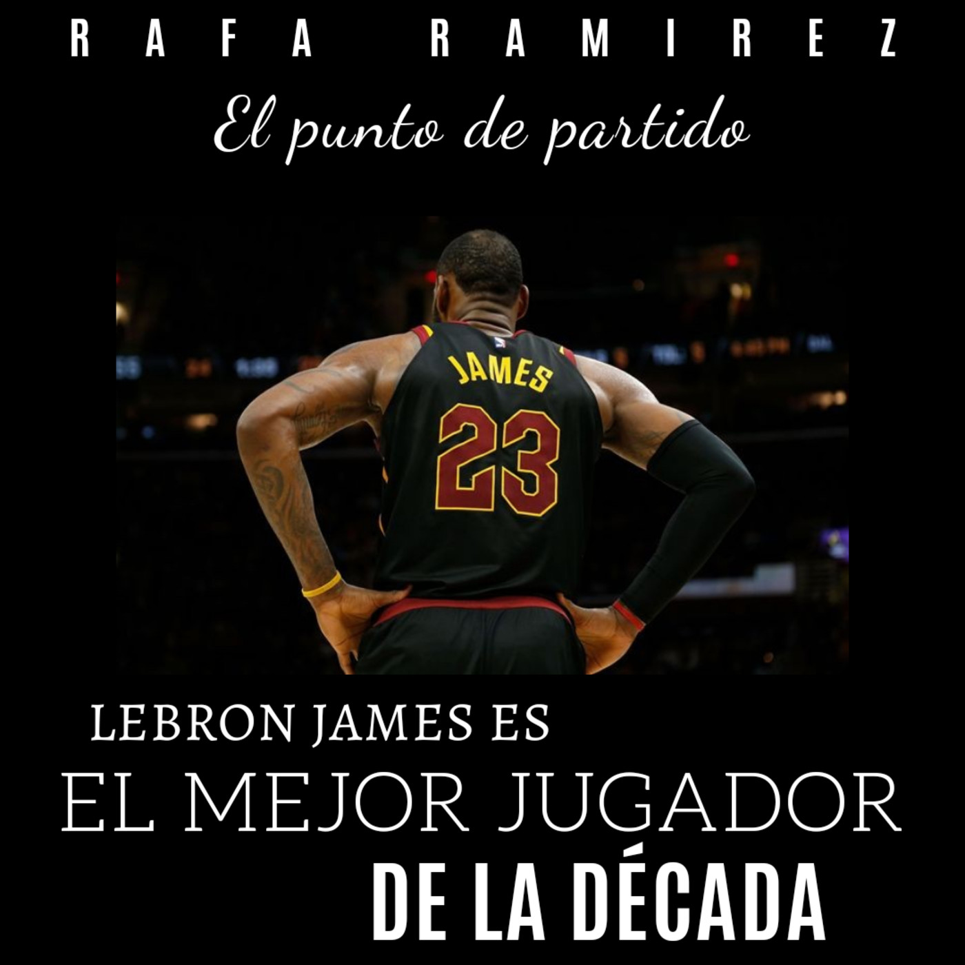 NBA LeBron James es el mejor jugador de la década episode artwork