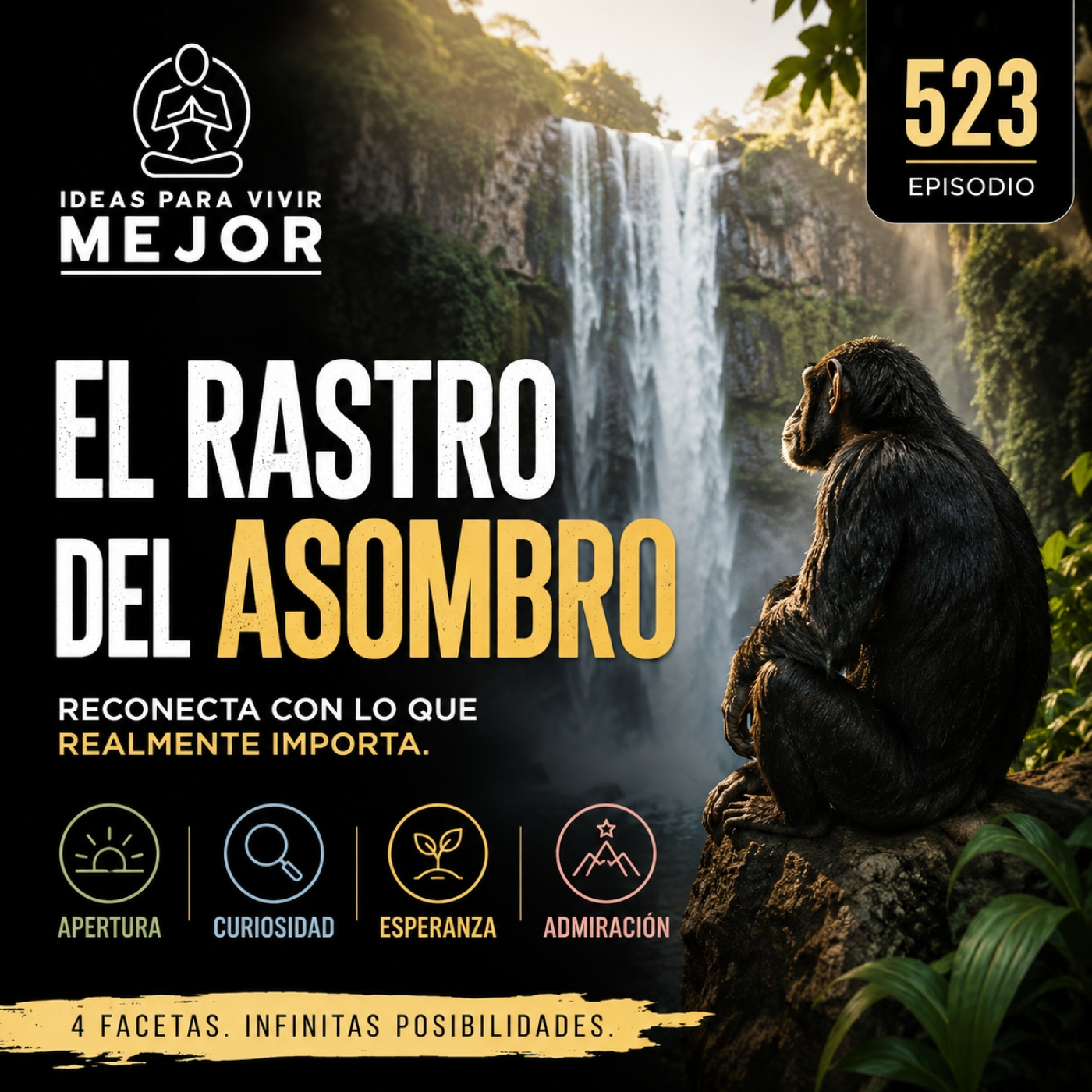 523 — El rastro del asombro: cómo recuperar la capacidad de maravillarte episode artwork