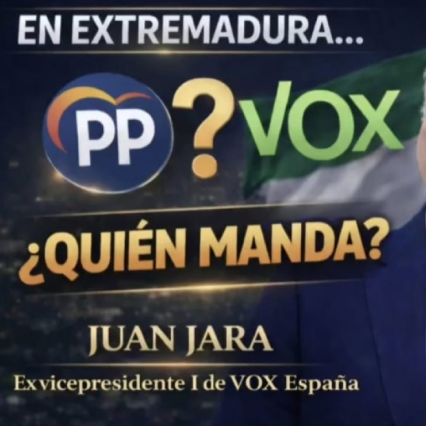 ¿Quién Manda: PP O Vox En Extremadura? | Juan Jara | 15 | POLARIS 39º28´ episode artwork