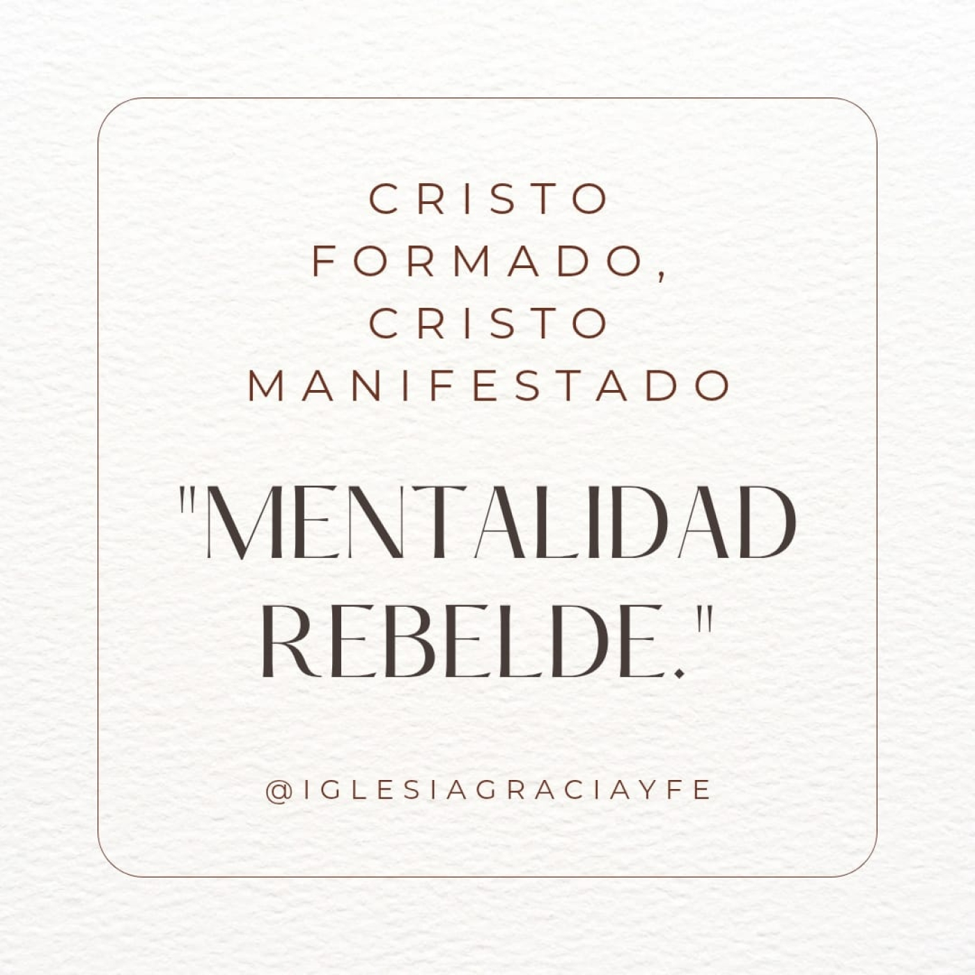 Mentalidad Rebelde (Cristo formado, Cristo manifestado 35) - Pastor Kenneth Solá episode artwork