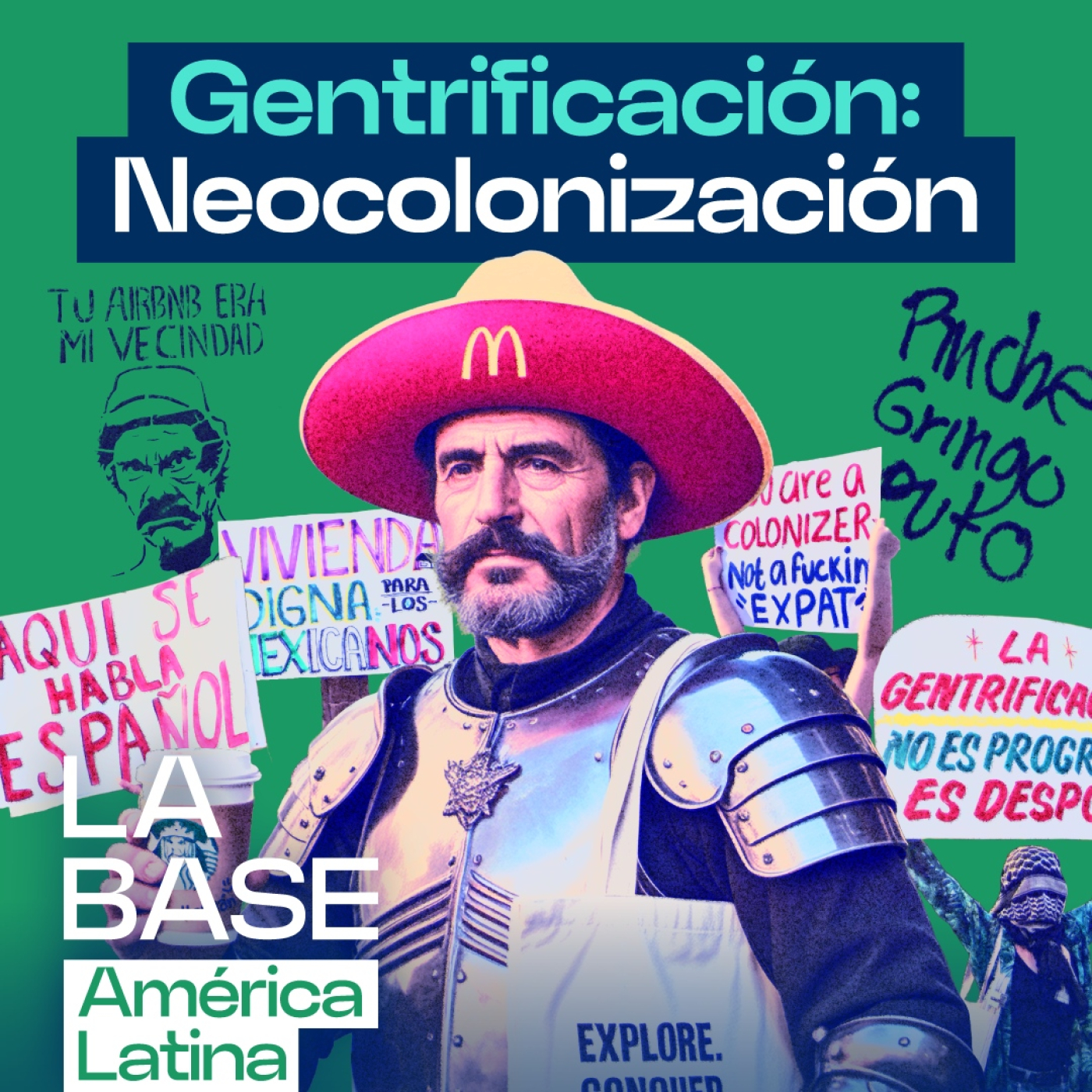 La Base LatAm 1X18 | Gentrificación: Neocolonización episode artwork