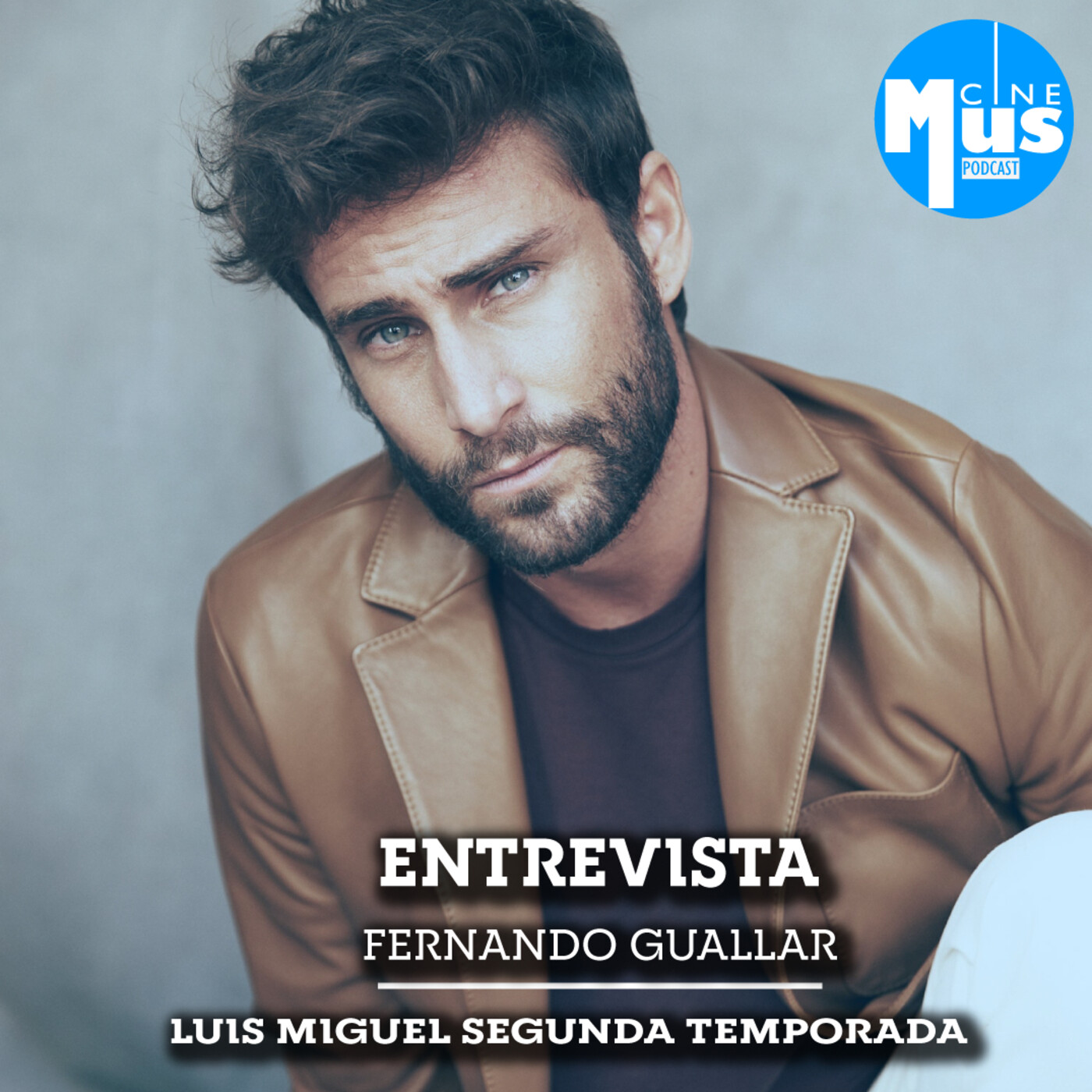 Ep 65: Fernando Guallar en la transformación de su personaje en Luis Miguel