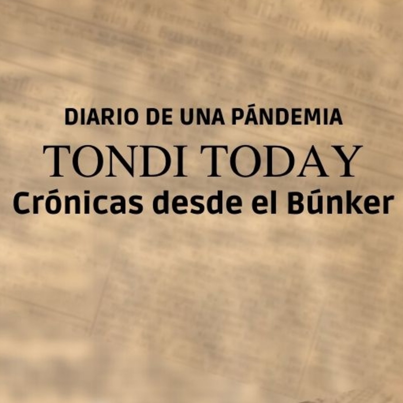 TONDI TODAY: Diario de una pandemia. 2 Jose M. García Bautista. episode artwork