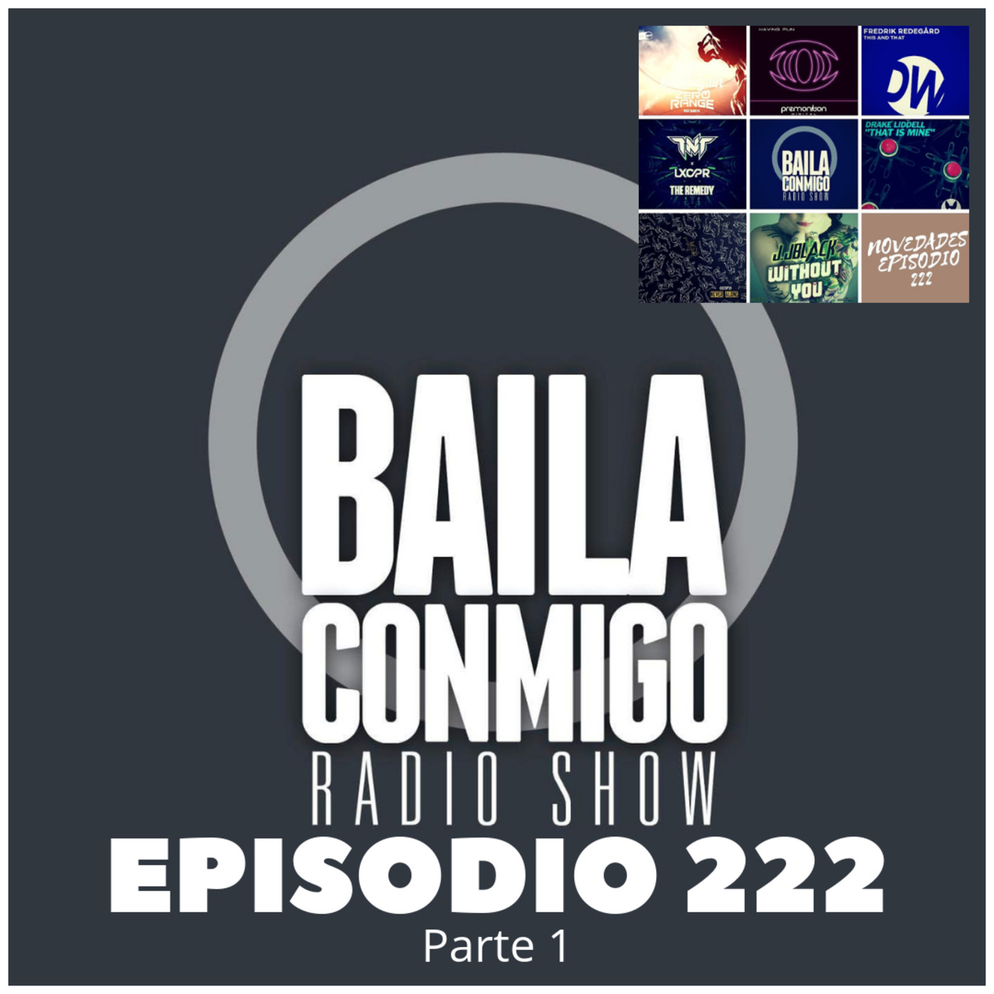 BailaConmigo RadioShow Parte 1 Episodio 222 - Episodio exclusivo para mecenas episode artwork