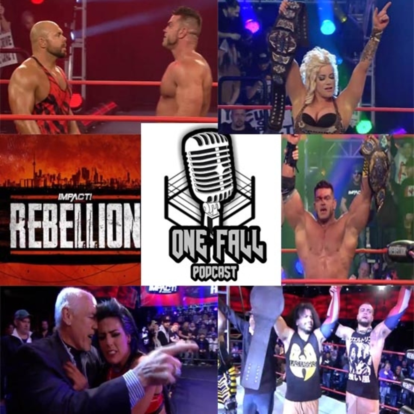 One Fall Podcast # 50 - Impact Wrestling REBELLION episode artwork