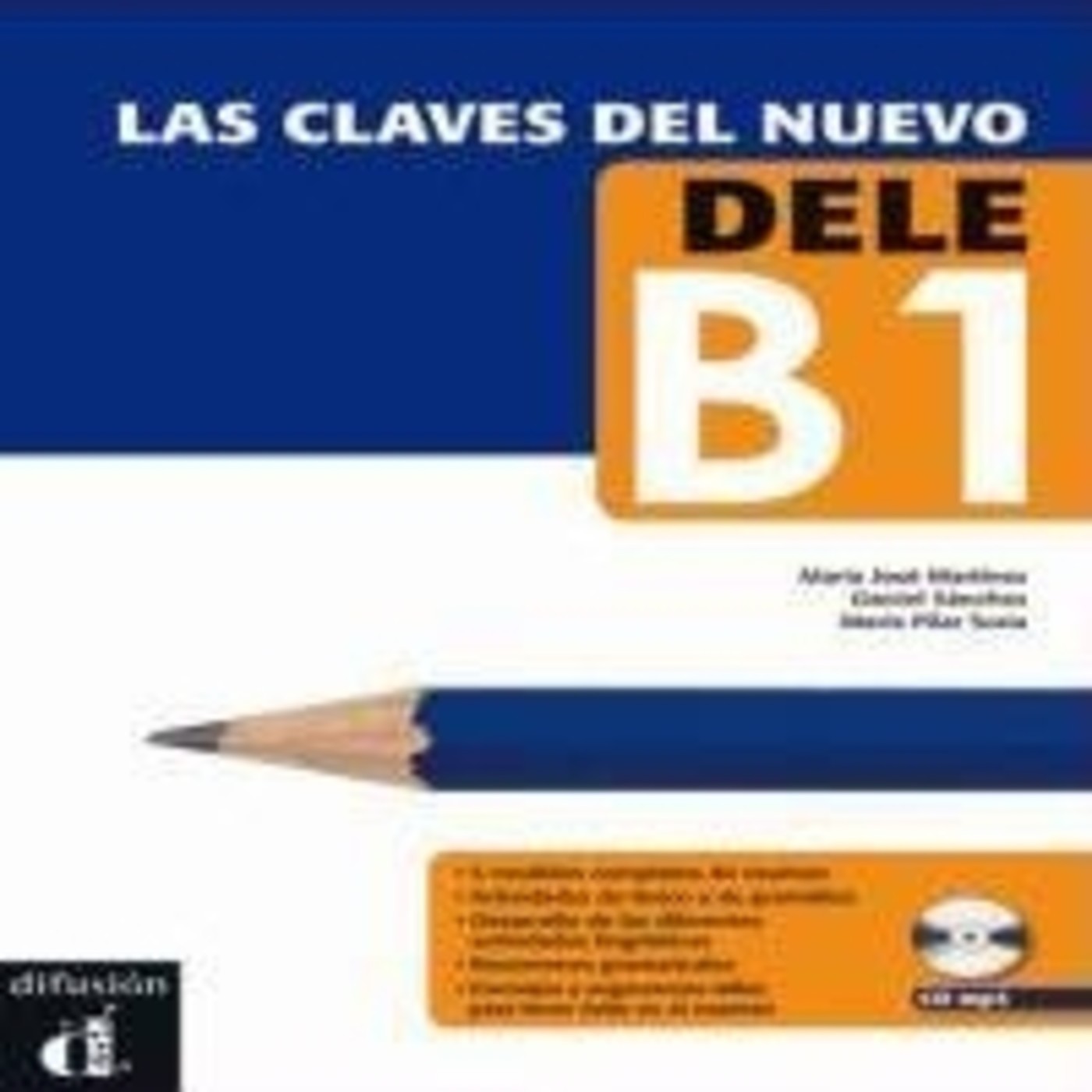 Las Claves Del Dele B1 Examen 3 - Español Lengua Extranjera. Cursos ...