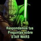 Especial STAR WARS preguntas de oyentes