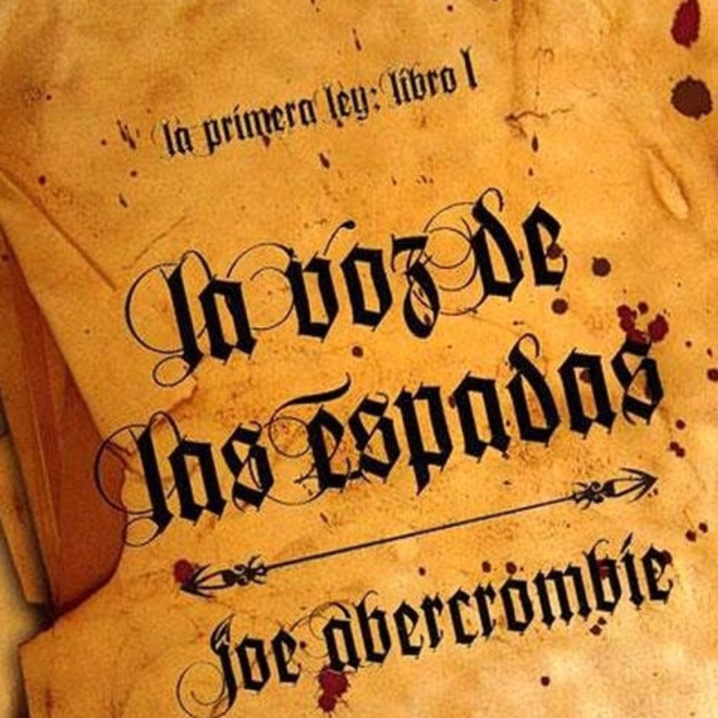 La voz de las espadas Primera Ley libro 1