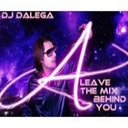 Dj Dalega - Axwell - Leave The Mix Behind You