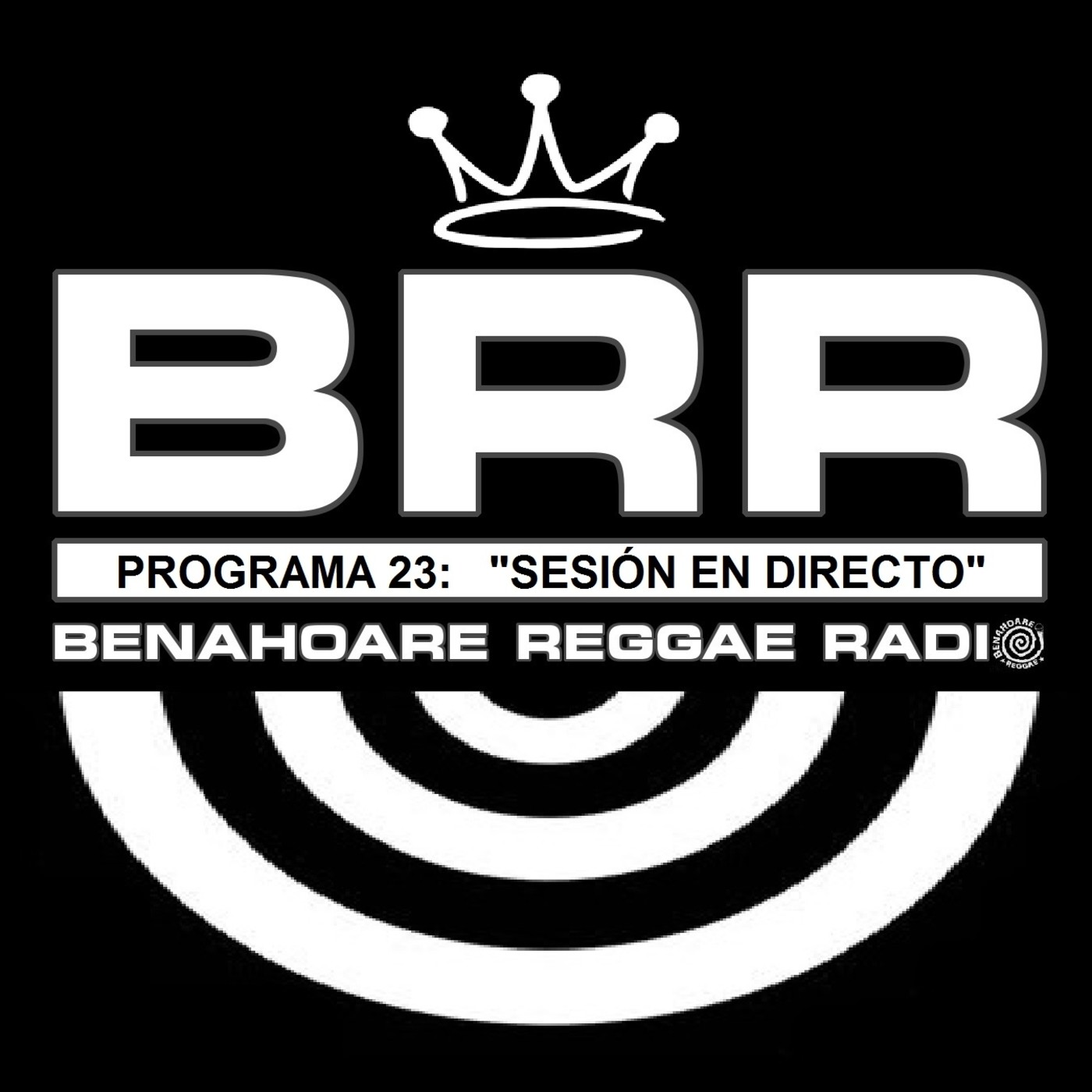 Benahoare Reggae Radio - Programa 23: "Sesión En Directo" episode artwork