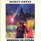 Mendigos en España de Nancy Kress 1993