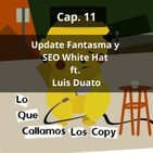 Update Fantasma ¿Penalizado un Sitio White Hat? ft. Luis Duato